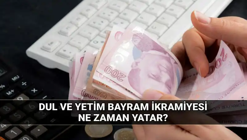Dul ve Yetim Maaşı Alanlara 2025 Kurban Bayramı İkramiyesi: Ne Kadar ve Ne Zaman?