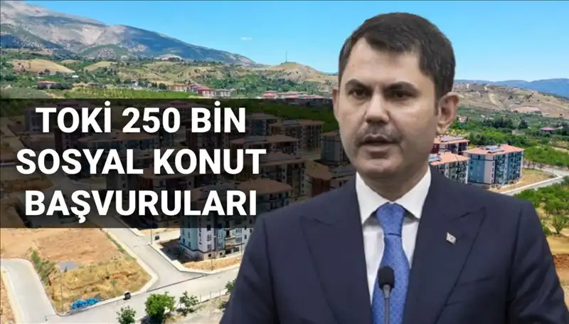 2025'te TOKİ Sosyal Konut Başvuruları Başlıyor: Tarih ve Detaylar