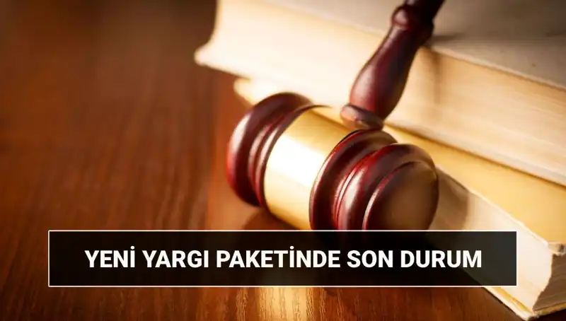 2025'te Yargıda Devrim: Yeni Yargı Paketi Neler Getiriyor?