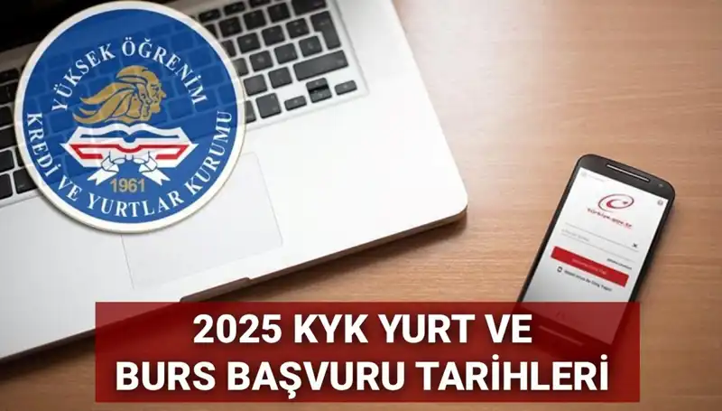 KYK Yurt ve Burs Başvuru Tarihleri 2025: Merakla Beklenen Duyuru!
