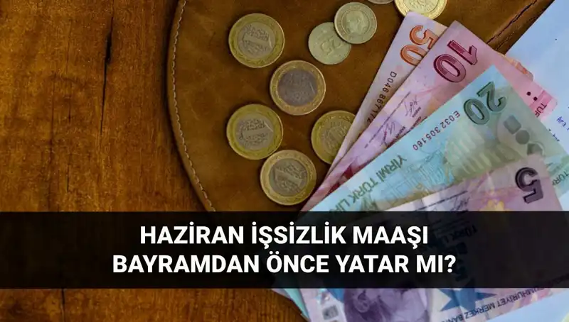 İşsizlik Aylığı Erken Mı Yatacak? 2025 Haziran Dönemi Beklentileri Neler?